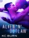 [Galactic Alliance 02] • Alien 'n' Outlaw